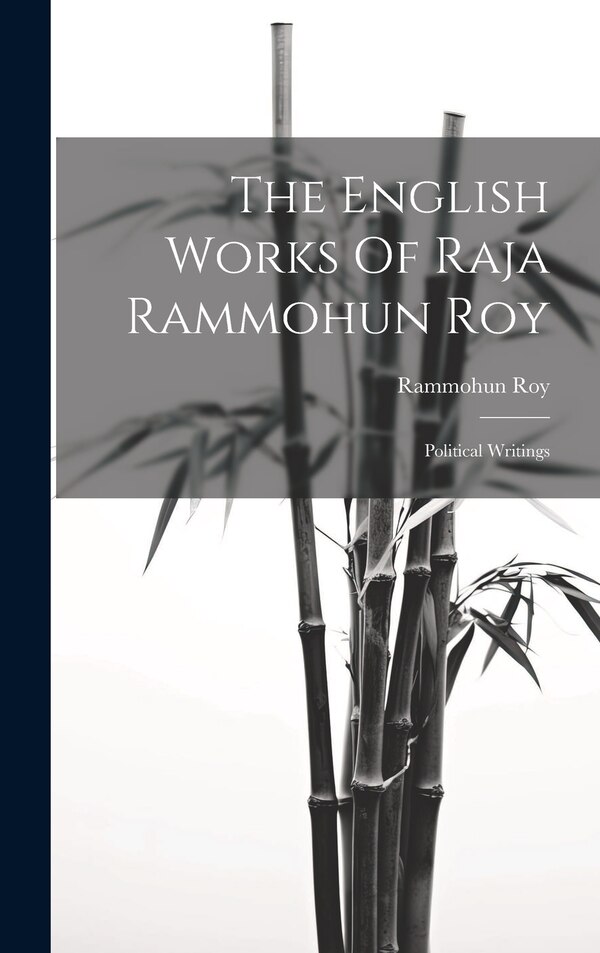 The English Works Of Raja Rammohun Roy by Rammohun Roy (Raja), Hardcover | Indigo Chapters