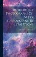 Rutherfurd Photographs Of Stars Surrounding [b Eta] Cygni by Morris Francis Weinrich, Hardcover | Indigo Chapters
