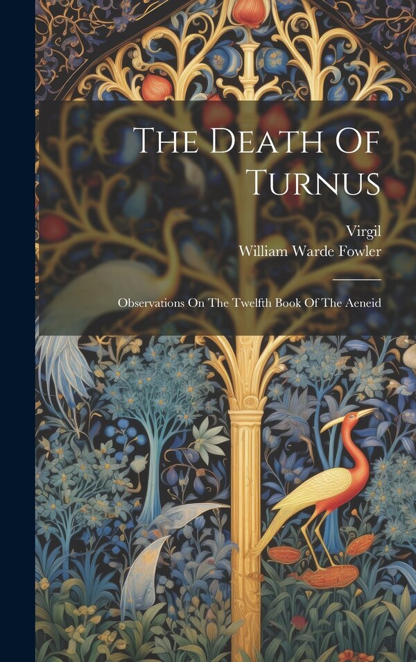 The Death Of Turnus by William Warde Fowler, Hardcover | Indigo Chapters