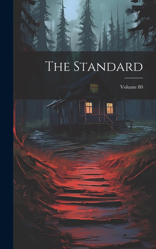 The Standard; Volume 80 by Anonymous, Hardcover | Indigo Chapters
