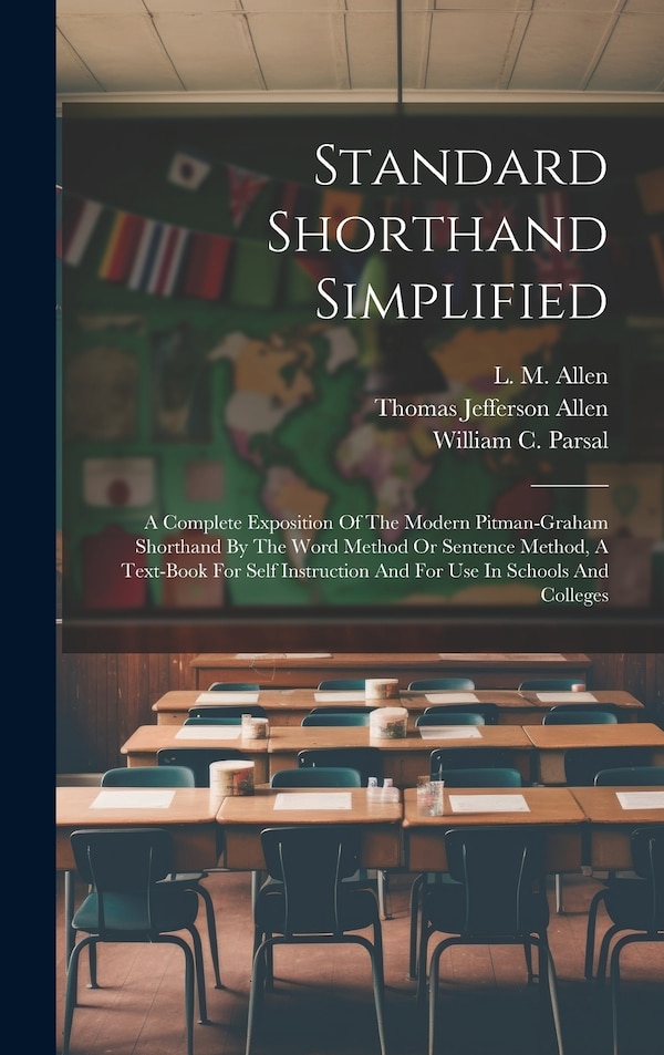 Standard Shorthand Simplified by L M Allen, Hardcover | Indigo Chapters