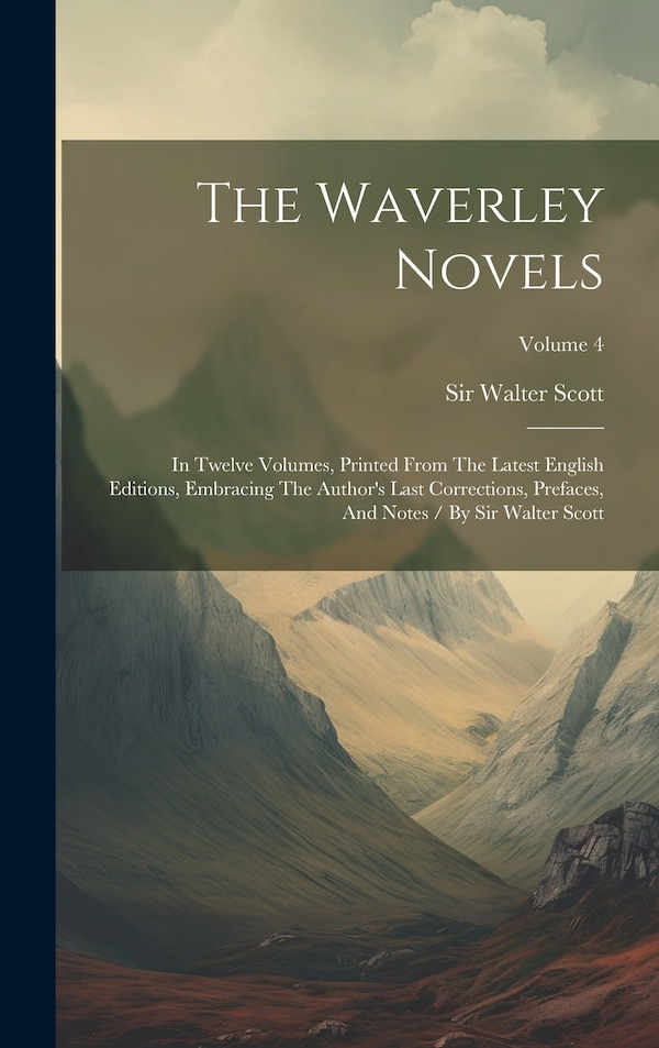 The Waverley Novels by WALTER SCOTT, Hardcover | Indigo Chapters