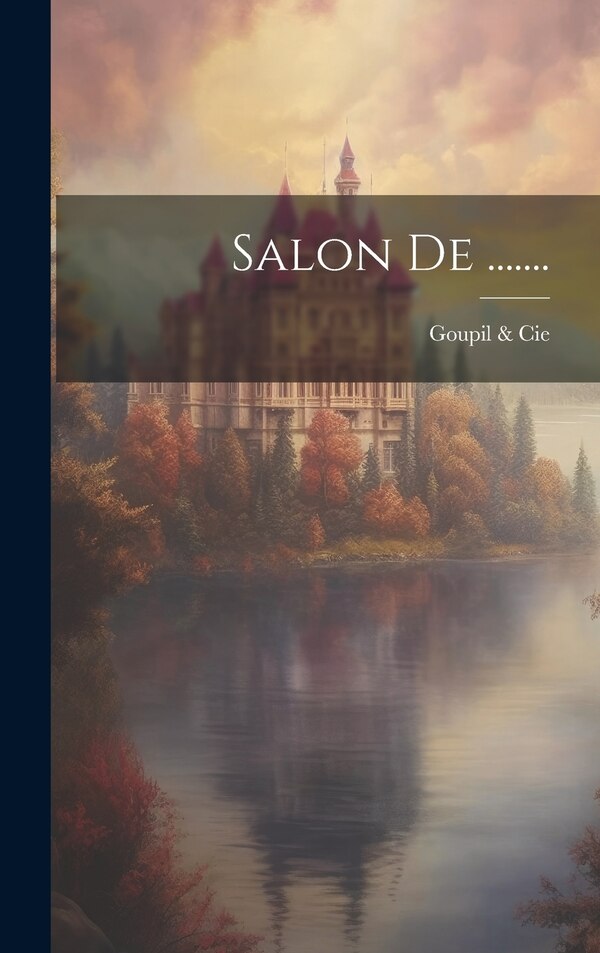 Salon De by Goupil & Cie, Hardcover | Indigo Chapters