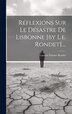 Réflexions Sur Le Désastre De Lisbonne [by L.e. Rondet] by Laurent Étienne Rondet, Hardcover | Indigo Chapters