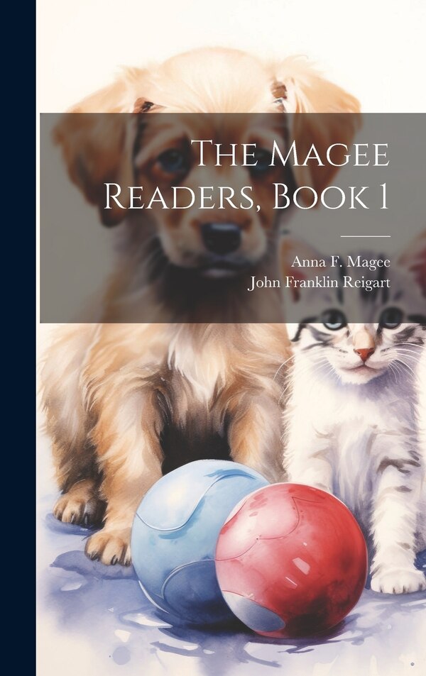 The Magee Readers Book 1 by Anna F Magee, Hardcover | Indigo Chapters