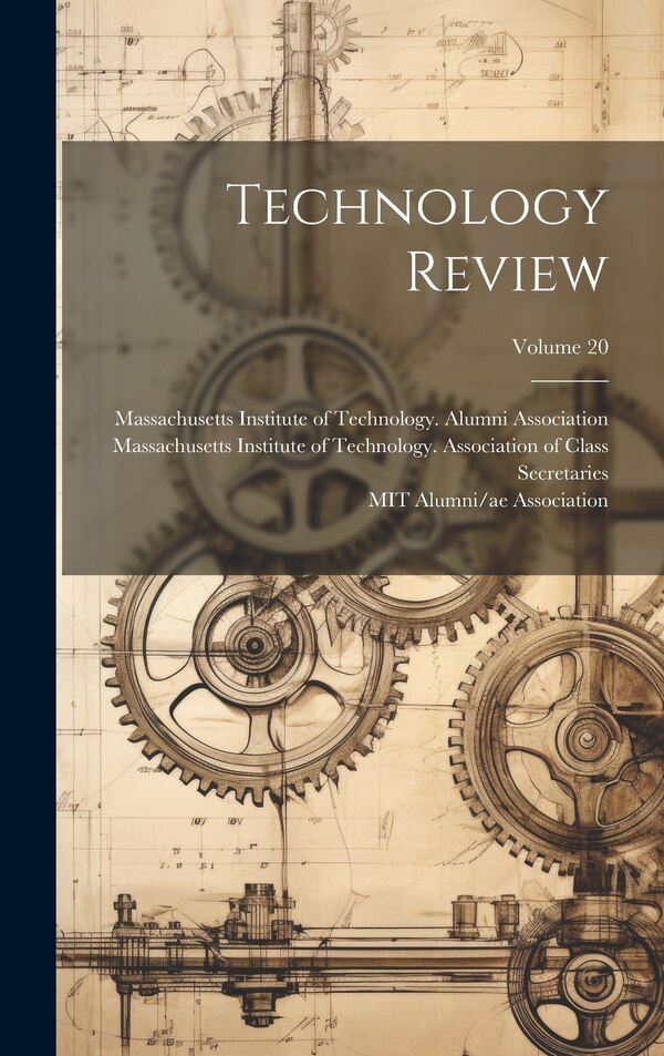 Technology Review; Volume 20 by Massachusetts Institute Of Technology, Hardcover | Indigo Chapters