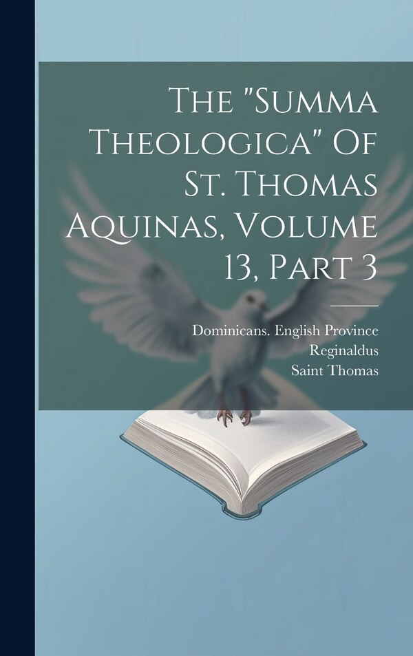 summa Theologica by Saint Thomas (Aquinas), Hardcover | Indigo Chapters