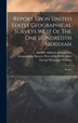 Report Upon United States Geographical Surveys West Of The One Hundredth Meridian by George Montague Wheeler, Hardcover | Indigo Chapters