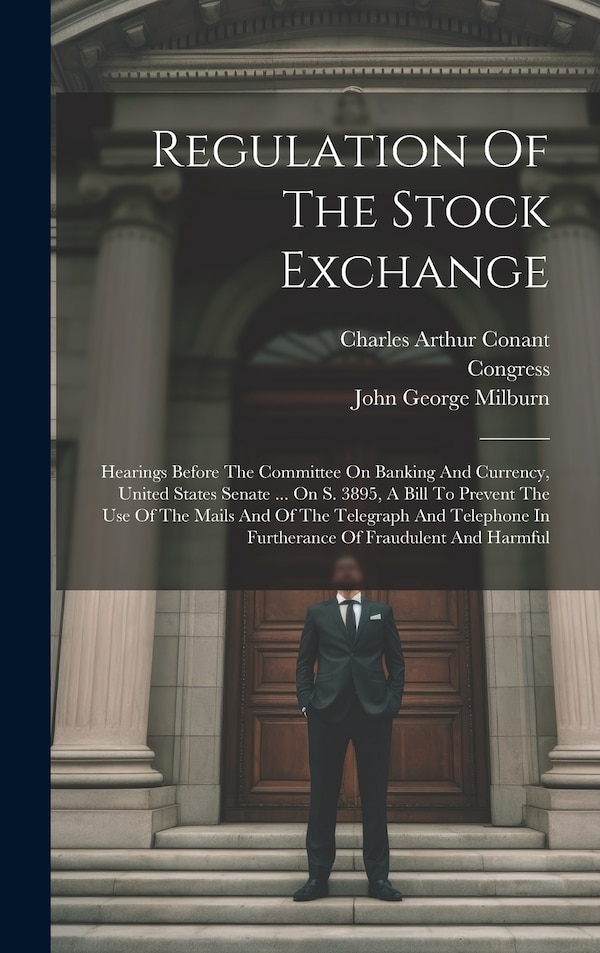 Regulation Of The Stock Exchange by Samuel Untermyer, Hardcover | Indigo Chapters