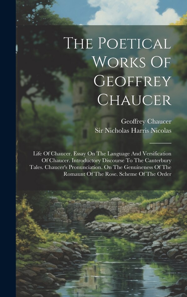 The Poetical Works Of Geoffrey Chaucer, Hardcover | Indigo Chapters