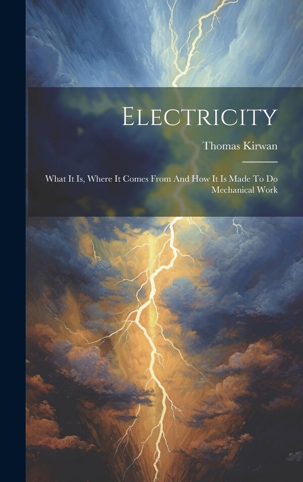 Electricity by Thomas Kirwan, Hardcover | Indigo Chapters