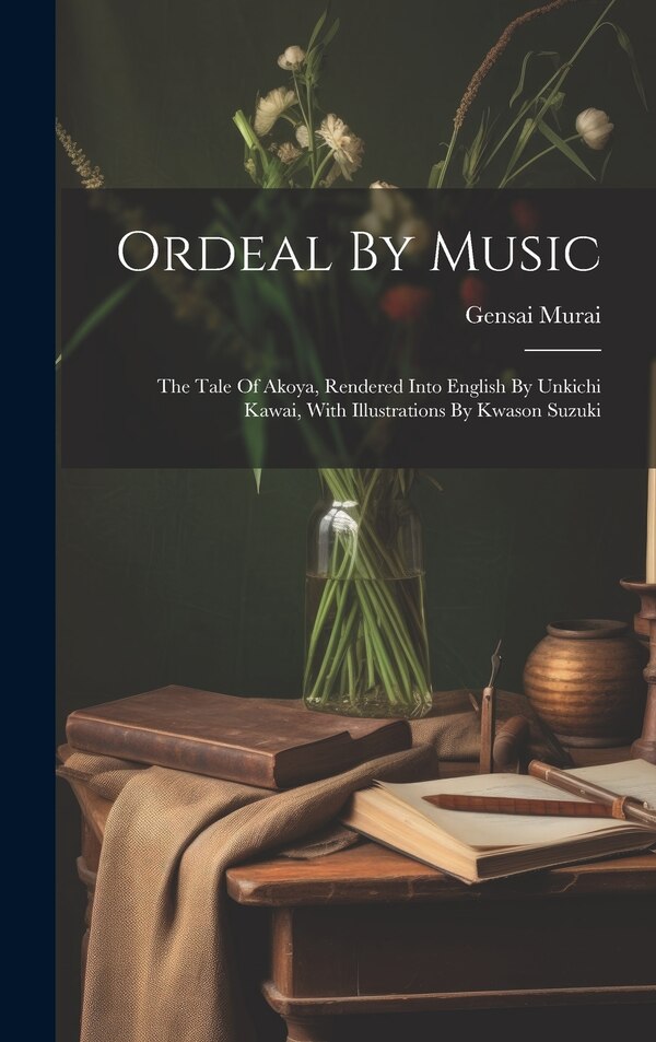 Ordeal By Music by Gensai Murai, Hardcover | Indigo Chapters