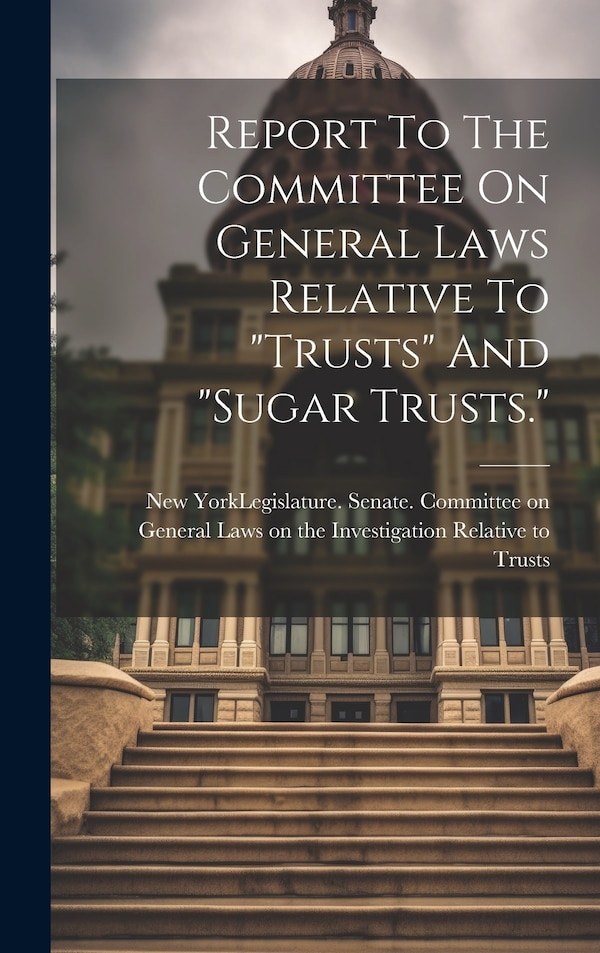 trusts by New York (State) Legislature Senate, Hardcover | Indigo Chapters