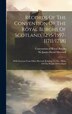 Records Of The Convention Of The Royal Burghs Of Scotland 1295/1597-[1711/1738] by Convention Of Royal Burghs (scotland), Hardcover