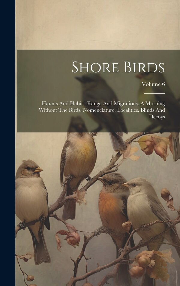 Shore Birds by Anonymous, Hardcover | Indigo Chapters