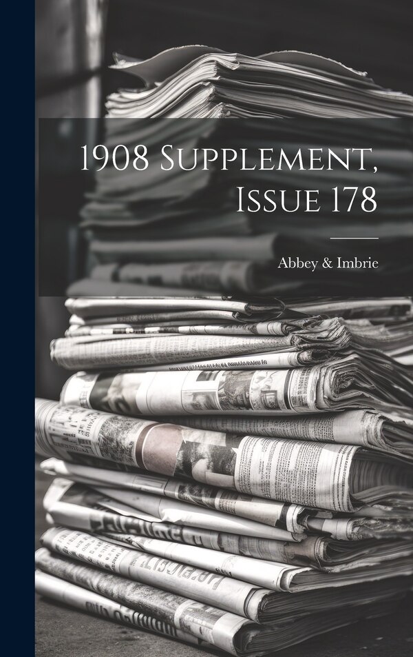 1908 Supplement Issue 178 by Abbey & Imbrie, Hardcover | Indigo Chapters