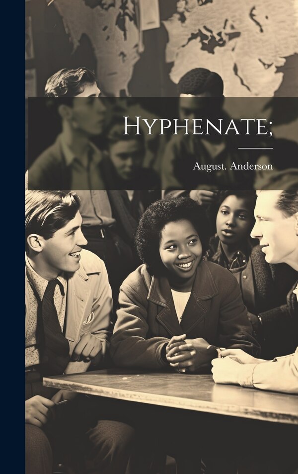 Hyphenate; by August Anderson, Hardcover | Indigo Chapters