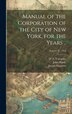 Manual of the Corporation of the City of New York for the Years ; Volume yr. 1854 by Samuel J Willis, Hardcover | Indigo Chapters