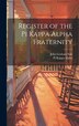 Register of the Pi Kappa Alpha Fraternity by John Graham 1881- Sale, Hardcover | Indigo Chapters