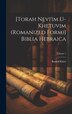 [Torah Nevi'im U-khetuvim (romanized Form)] Biblia Hebraica; Volume 1 by Rudolf 1853-1929 Kittel, Hardcover | Indigo Chapters