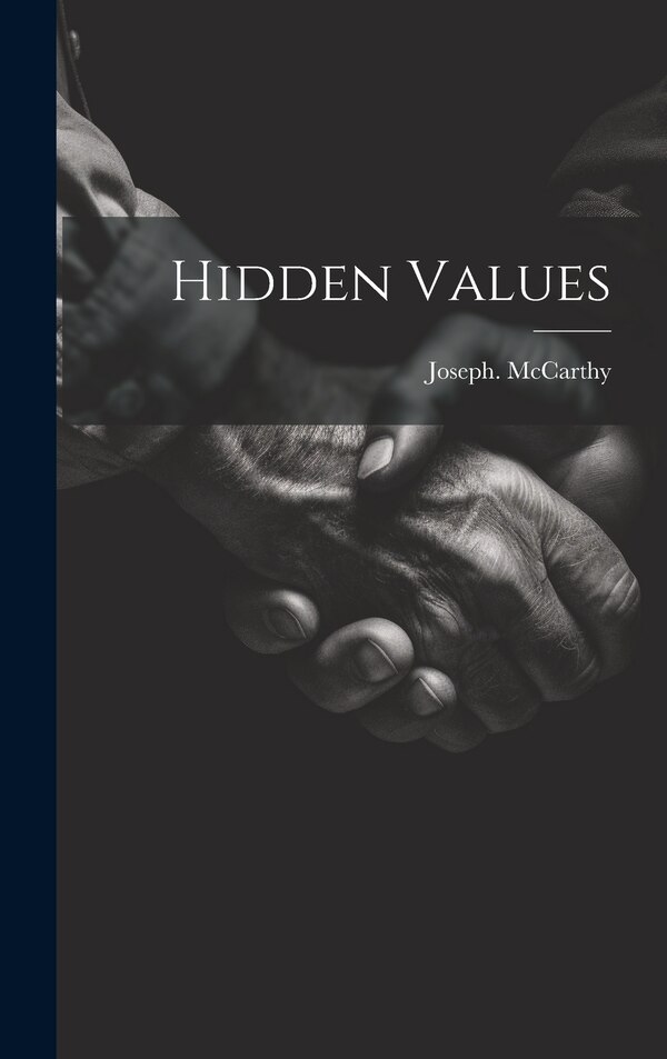 Hidden Values by Joseph Mccarthy, Hardcover | Indigo Chapters