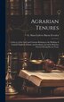 Agrarian Tenures [electronic Resource] by G Shaw-LeFevre (George Sha Eversley, Hardcover | Indigo Chapters