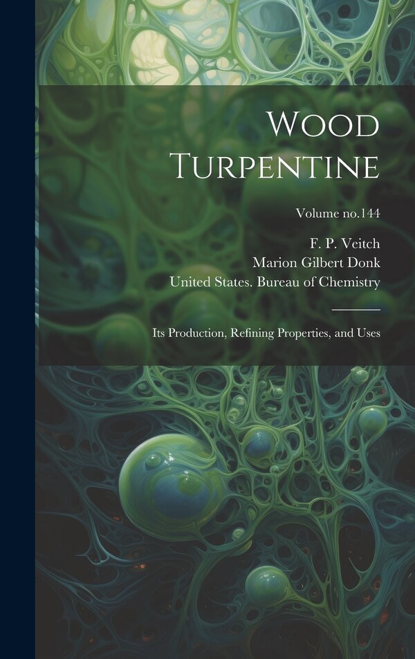 Wood Turpentine by Marion Gilbert Donk, Hardcover | Indigo Chapters