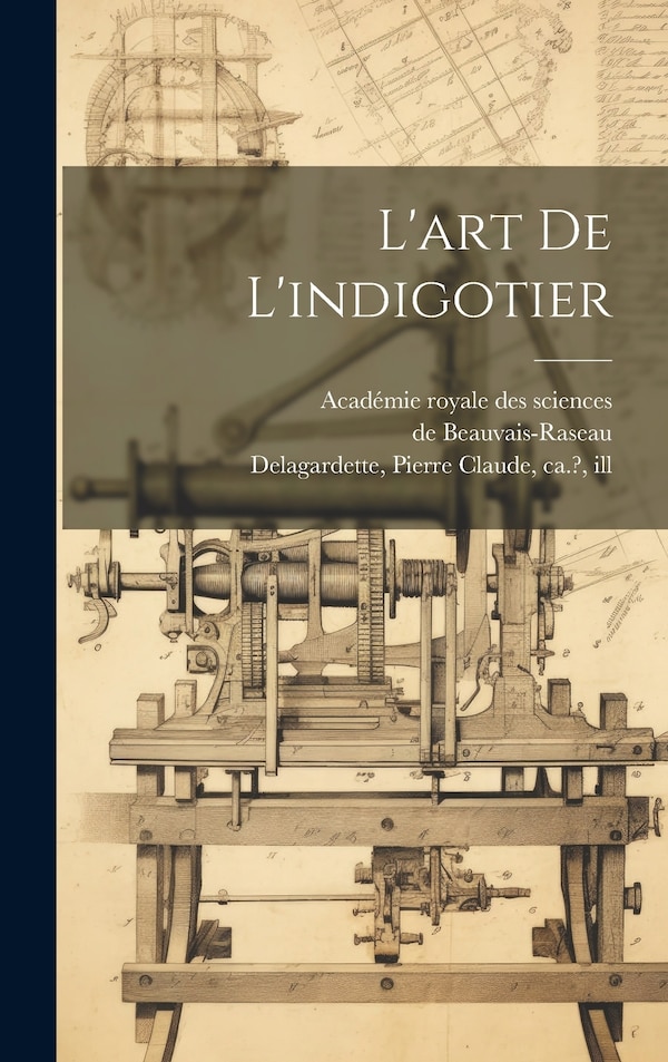 L'art de l'indigotier by De Beauvais-raseau, Hardcover | Indigo Chapters