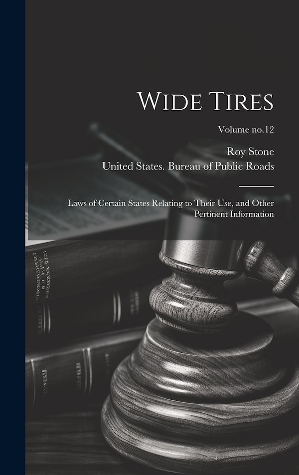 Wide Tires by Roy Stone, Hardcover | Indigo Chapters