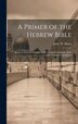 A Primer of the Hebrew Bible by John W ] [Banta, Hardcover | Indigo Chapters