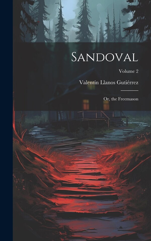 Sandoval by Valentín Llanos Gutiérrez, Hardcover | Indigo Chapters