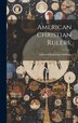 American Christian Rulers; by Edward J[onathan] 1831-1894 Giddings, Hardcover | Indigo Chapters