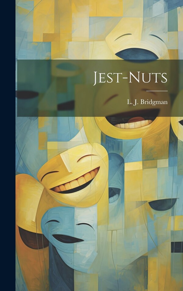 Jest-nuts by L J (Lewis Jesse) 1857-1 Bridgman, Hardcover | Indigo Chapters