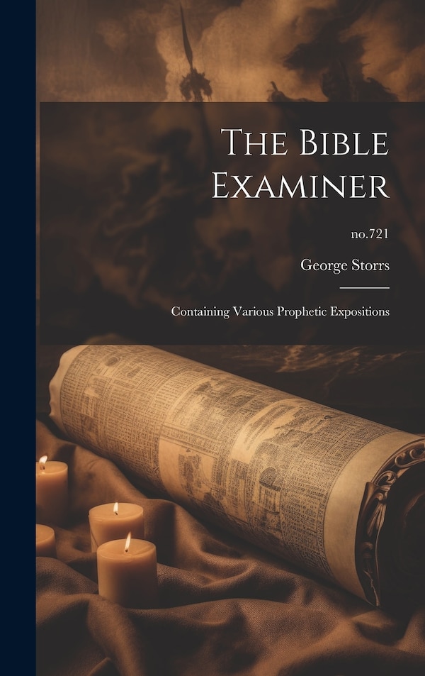 The Bible Examiner by George 1796-1879 Storrs, Hardcover | Indigo Chapters