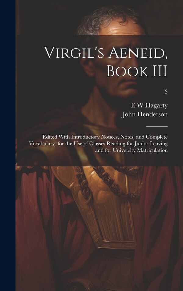 Virgil's Aeneid Book III by John Henderson, Hardcover | Indigo Chapters