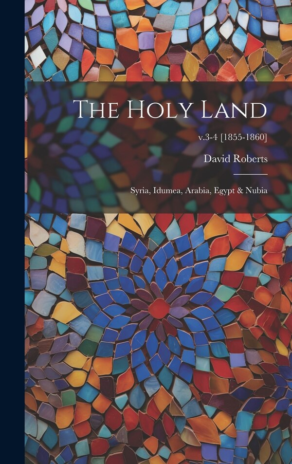 The Holy Land by David 1796-1864 Roberts, Hardcover | Indigo Chapters