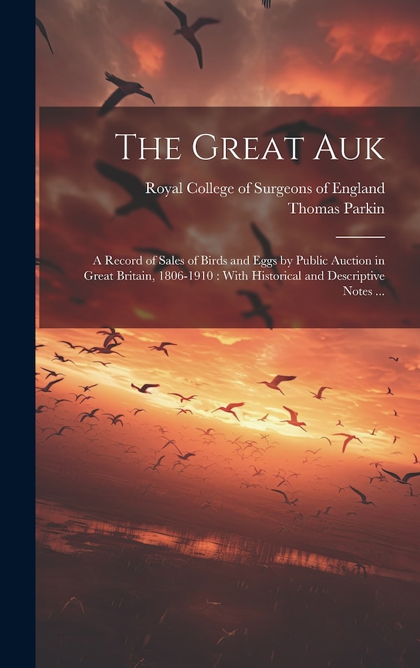 The Great Auk by Thomas Parkin, Hardcover | Indigo Chapters