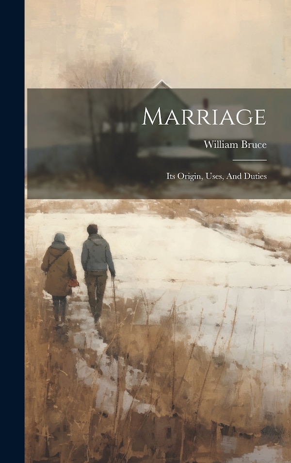Marriage by William Bruce, Hardcover | Indigo Chapters