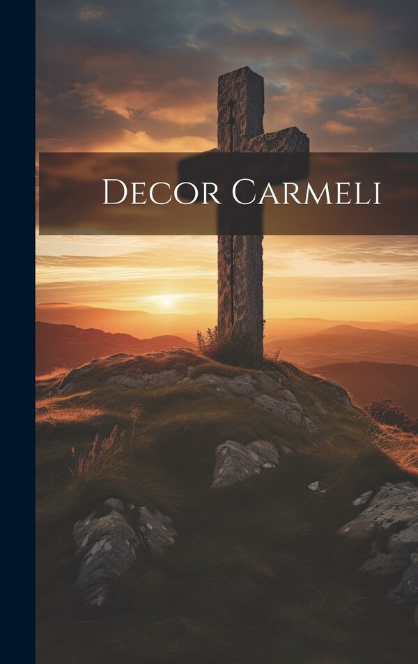 Decor Carmeli by Anonymous, Hardcover | Indigo Chapters