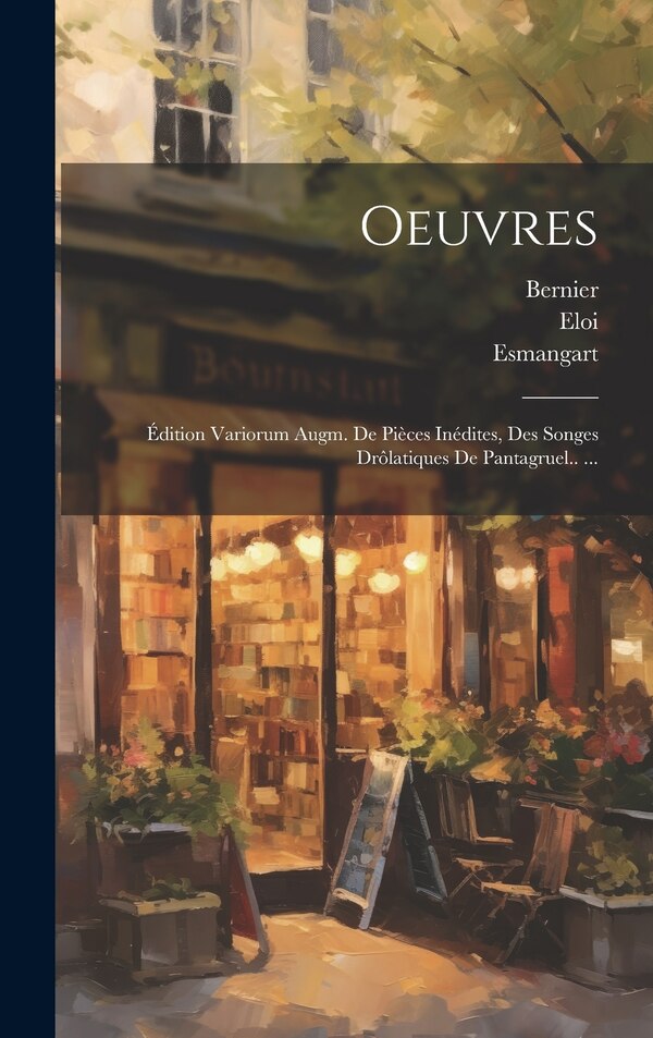 Oeuvres by François Rabelais, Hardcover | Indigo Chapters