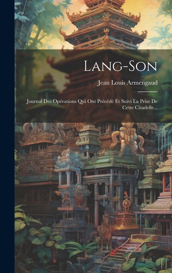 Lang-son by Jean Louis Armengaud, Hardcover | Indigo Chapters