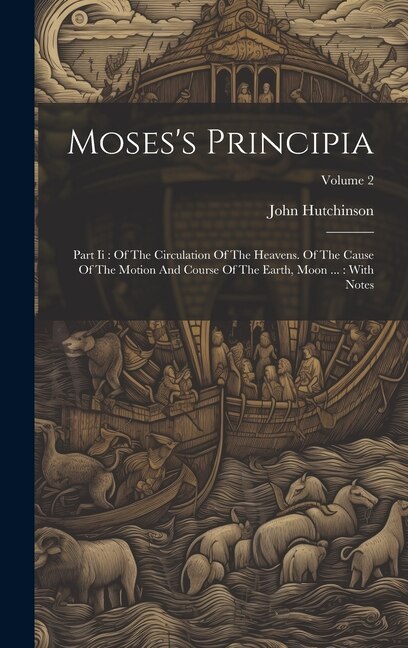 Moses's Principia by John Hutchinson, Hardcover | Indigo Chapters