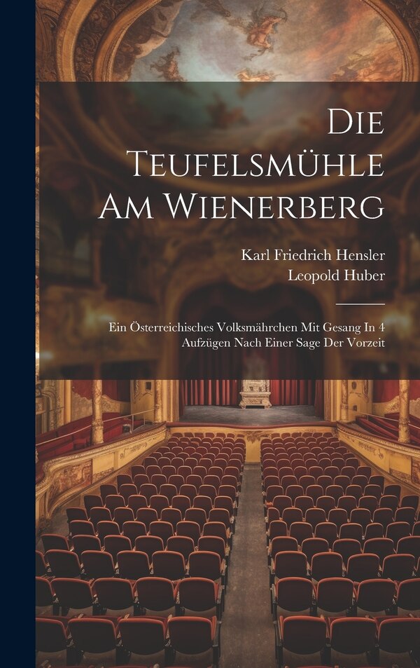 Die Teufelsmühle Am Wienerberg by Leopold Huber, Hardcover | Indigo Chapters
