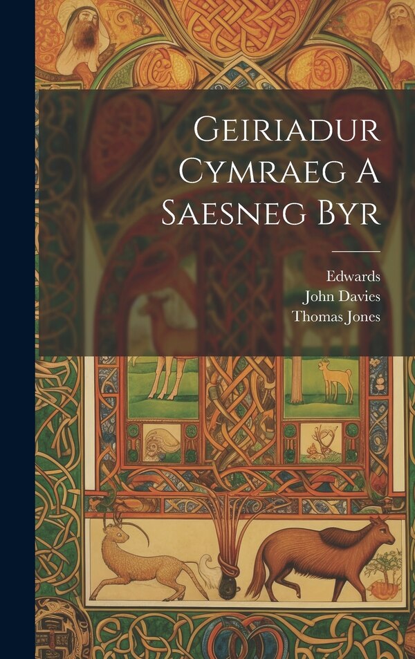 Geiriadur Cymraeg A Saesneg Byr by John Davies, Hardcover | Indigo Chapters