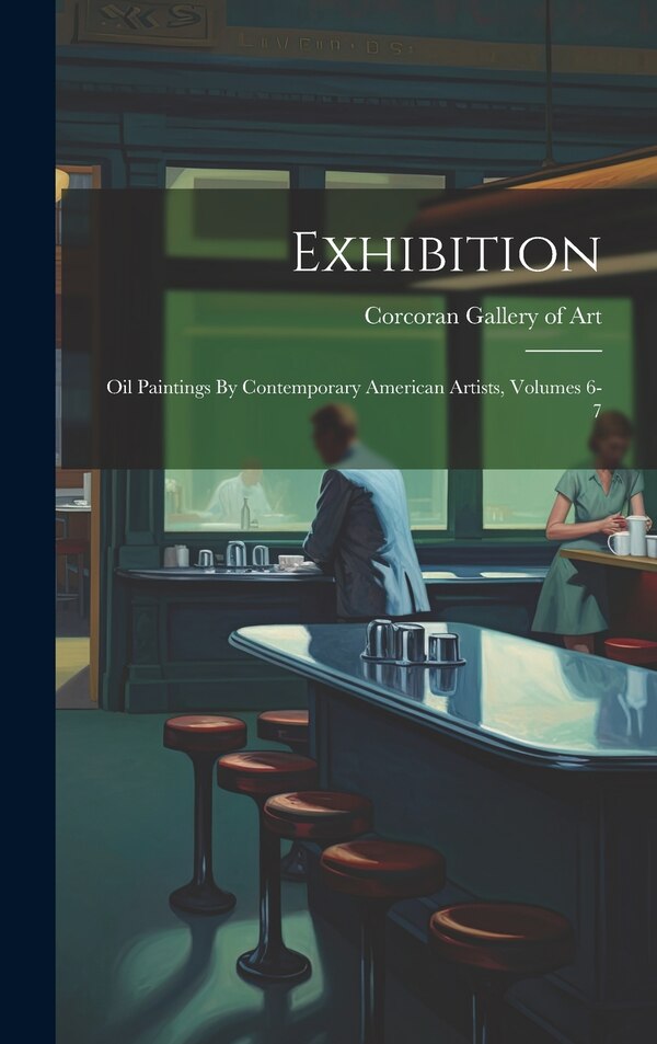 Exhibition by Corcoran Gallery Of Art, Hardcover | Indigo Chapters