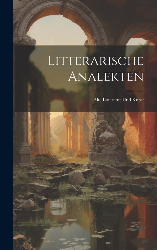 Litterarische Analekten by Anonymous, Hardcover | Indigo Chapters
