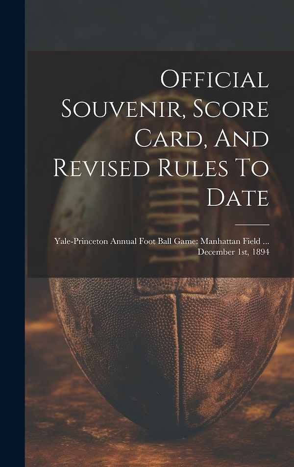 Official Souvenir Score Card And Revised Rules To Date by Anonymous, Hardcover | Indigo Chapters