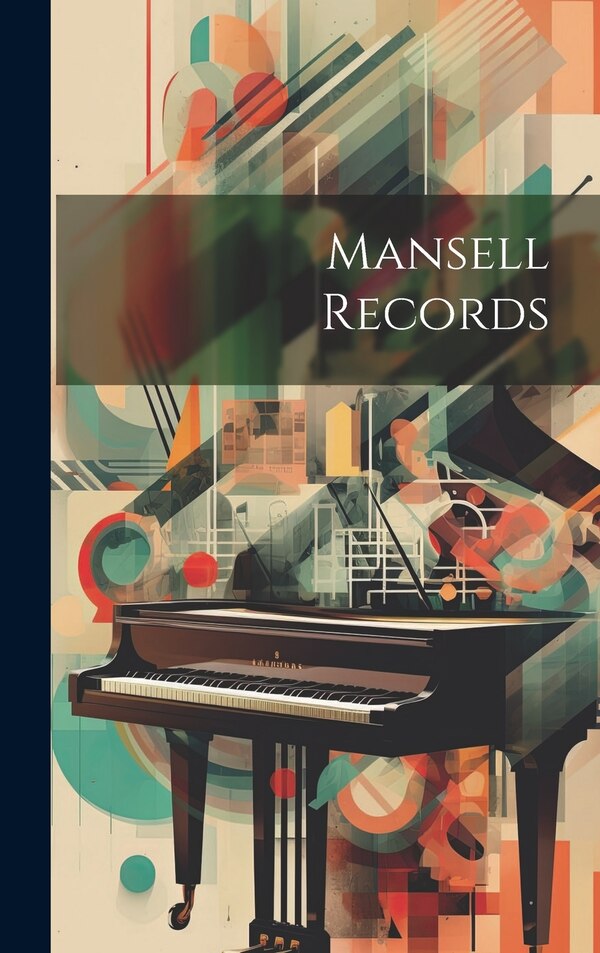 Mansell Records by Anonymous, Hardcover | Indigo Chapters
