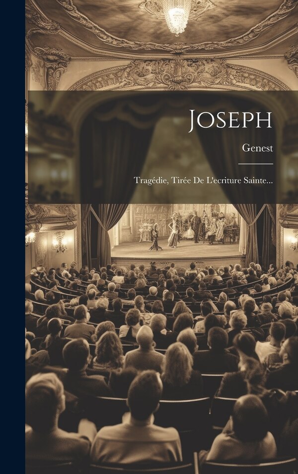 Joseph by L'Abbé) Genest (Charles-Claude, Hardcover | Indigo Chapters