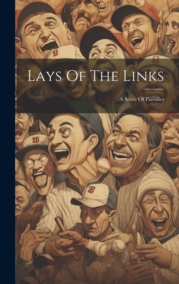 Lays Of The Links by Anonymous, Hardcover | Indigo Chapters
